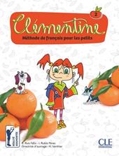 Clémentine. Méthode de français pour les petits. Niveau 2. Con DVD-ROM