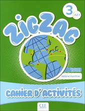 Zigzag. Niveau 3: Cahier d'activités