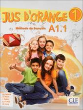 Jus d'orange. Niveau A1.1. Livre. Con DVD-ROM
