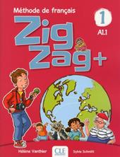 ZigZag+. Méthode de français. Niveau 1. Livre de l'élève. Con CD-Audio