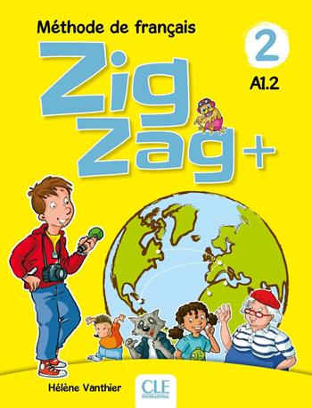 ZigZag+. Méthode de français. Niveau 2. Livre de l'élève. Con CD-Audio - Hélène Vanthier, Sylvie Schmitt - Libro CLE International 2022 | Libraccio.it