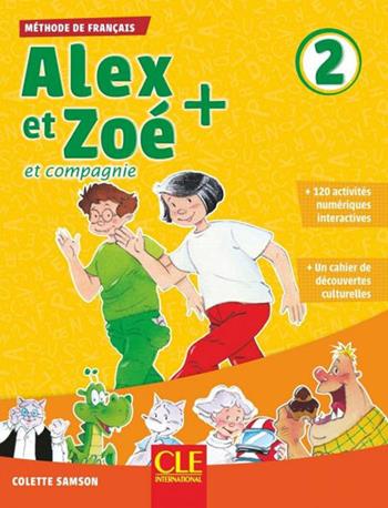 Alex et Zoé + et compagnie. Méthode de français. Niveau 2. Livre de l'élève. Per la Scuola elementare. Con CD-ROM - Colette Samson - Libro CLE International 2021 | Libraccio.it
