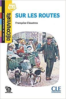 Sur les routes. Lecture découverte. Niveau B1.1. Con File audio per il download - Françoise Claustres - Libro CLE International 2022 | Libraccio.it