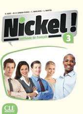 Nickel! Livre de l'élève. Con DVD-ROM. Vol. 3