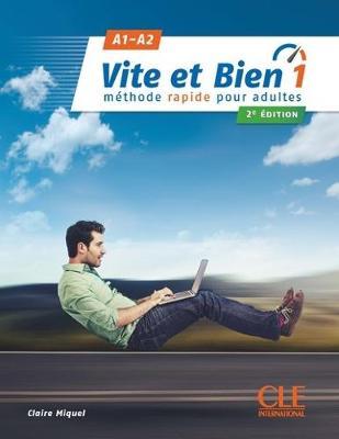 Vite et bien. Méthode rapide pour adultes. A1/A2. Con Corrigés. Con CD-Audio. Vol. 1 - Claire Miquel - Libro CLE International 2018 | Libraccio.it