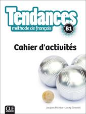 Tendances FLE. Niveau B1. Cahier d'exercices. Con e-book. Con espansione online