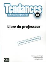 Tendances. méthode de français. B1. Livre du professeur - Jacky Girardet, Jacques Pécheur, Colette Gibbe - Libro CLE International 2017 | Libraccio.it