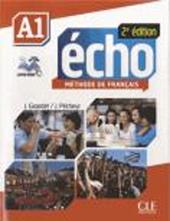 Echo. A1. Livre de l'eleve. Con Portfolio. Con DVD-ROM. Con espansione online