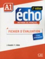 Echo. A1: fichier d'évaluation. Con CD-ROM - Jacky Girardet, Jacques Pécheur - Libro CLE International 2013 | Libraccio.it