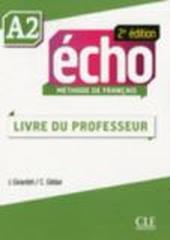 Echo. A2: Guide pédagogique