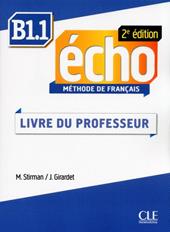 Echo. B1.1: Guide pédagogique