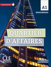 Quartier d'affaires. Français professionel et des affaires. Livre de l'élève. Con DVD-ROM