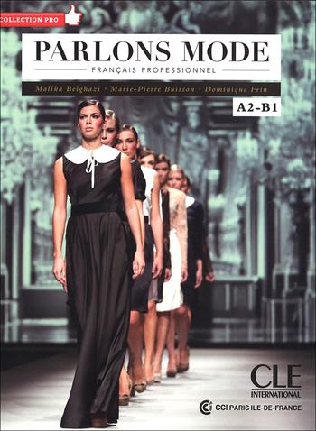 Parlons mode. Con CD-Audio - Malika Belghazi, Marie-Pierre Buisson, Dominique Frin - Libro CLE International 2015 | Libraccio.it