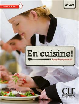 En cuisine. Français professionel. Con CD Audio. Con espansione online - Jerome Cholvi - Libro CLE International 2015 | Libraccio.it