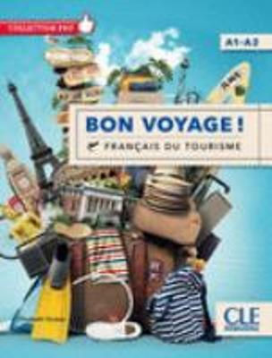 Bon voyage! Français du tourisme. Livello A1-A2. Con DVD - Elisabeth Dussac - Libro CLE International 2017 | Libraccio.it