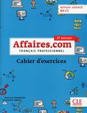Affaires.com. Français professionel. Cahier d'activités