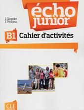 Echo Junior. Méthode de français. Cahier d'activités