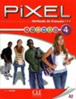 Pixel. Livello 4.A2. Livre de l'élève. Con DVD