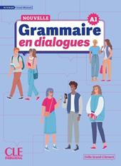 Nouvelle grammaire en dialogues. (Niveau A1). Con File audio per il download