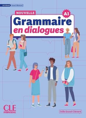 Nouvelle grammaire en dialogues. (Niveau A1). Con File audio per il download - Odile Grand-Clément - Libro CLE International 2024 | Libraccio.it