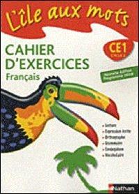 ile aux mots. Cahier d'exercices. CE1. Con espansione online. Con CD Audio. Con CD-ROM - Alain Bentolila - Libro Nathan 2010 | Libraccio.it