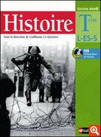 Histoire TLE. L-ES-S. Con CD Audio. Per le Scuole superiori - Guillaume Le Quintrec - Libro Nathan 2008 | Libraccio.it