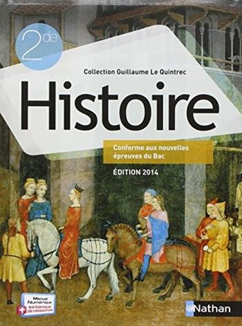 Histoire. 2DE, G. Le quintrec. - J. M. Darier, J. Hanrot - Libro Nathan 2014 | Libraccio.it