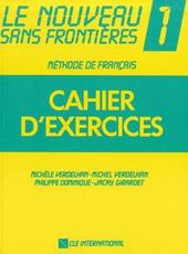 Nouveau sans frontières. Cahier d'exercices. Vol. 1