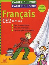 Cahier du jour cahier du soir. Français. CE2. 8-9 ans.