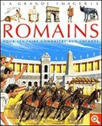 Les romains. Pour les faire connaître aux enfants. Con CD Audio. Per la Scuola elementare. Con CD-ROM  - Libro Fleurus 2000 | Libraccio.it