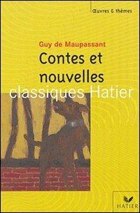 Contes et nouvelles - Guy de Maupassant - Libro Hatier 2004 | Libraccio.it