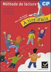 Méthode de lecture CP. À tire-d'aile. Per la Scuola elementare