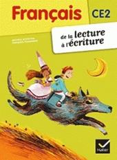 Français CE2. De la lecture à l'écriture.