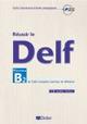 Réussir le Delf B2. Con CD Audio. Per le Scuole superiori  - Libro Didier 2006 | Libraccio.it
