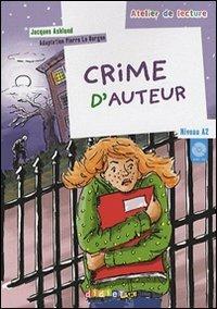 Crime d'auteur. Niveau A2. Con CD Audio. - Jacques Asklund, Pierre Le Borgne - Libro Didier 2008 | Libraccio.it