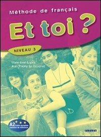 Et toi? Con CD Audio. Per la Scuola media. Vol. 3 - Marie-Jose Lopes, Jean-Thierry Le Bougnec - Libro Didier 2008 | Libraccio.it