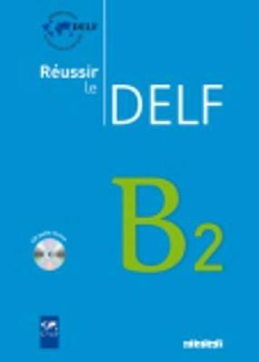 Réussir le Delf. B2. Per le Scuole superiori. Con CD Audio  - Libro Didier 2010 | Libraccio.it