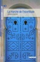 Le marche de l'incertitude. Livello B1