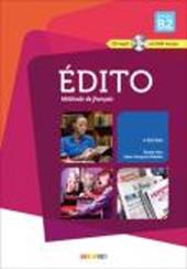 Edito niveau. B2. Per le Scuole superiori e DVD. Con CD Audio