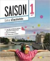 Saison. Méthode de français. Niveaux B1. Cahier d'activité. Con CD-Audio. Vol. 1