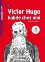 Victor Hugo habite chez moi. Con CD-Audio  - Libro Didier 2021 | Libraccio.it