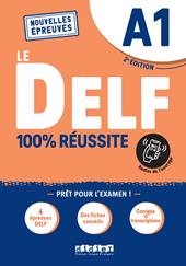 Le DELF 100% réussite. Niveau A1. Con didierfle.app