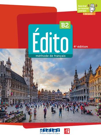 Édito. Méthode de français. Niveau B2. Livre èléve. Con didierfle.app  - Libro Didier 2022 | Libraccio.it