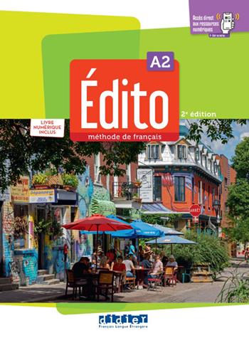 Edito. Méthode de Français. Niveau A2. Livre, Code numérique. Con didierfle.app  - Libro Didier 2022 | Libraccio.it