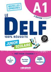 Le DELF 100% réussite. Junior et Scolaire. A1. Con didierfle.app