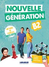 Nouvelle génération. Niveau B2. Avec cahier. Con Didierfle app