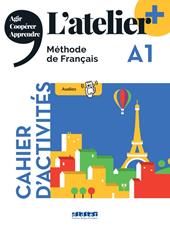 L'atelier. Méthode de Français. A1. Cahier. Con didierfle.app