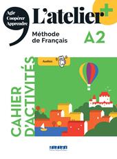 L'atelier. Méthode de Français. A2. Cahier. Con didierfle.app