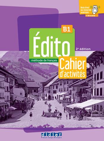 Edito. Mèthode de Français. Niveau B1. Avec Cahier. Con didierfle.app - Marie Gatin - Libro Didier 2023 | Libraccio.it