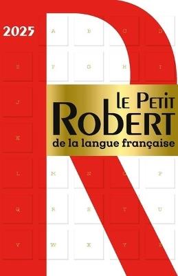 Le petit Robert de la langue française 2025  - Libro Le Robert Casa Editrice 2024 | Libraccio.it